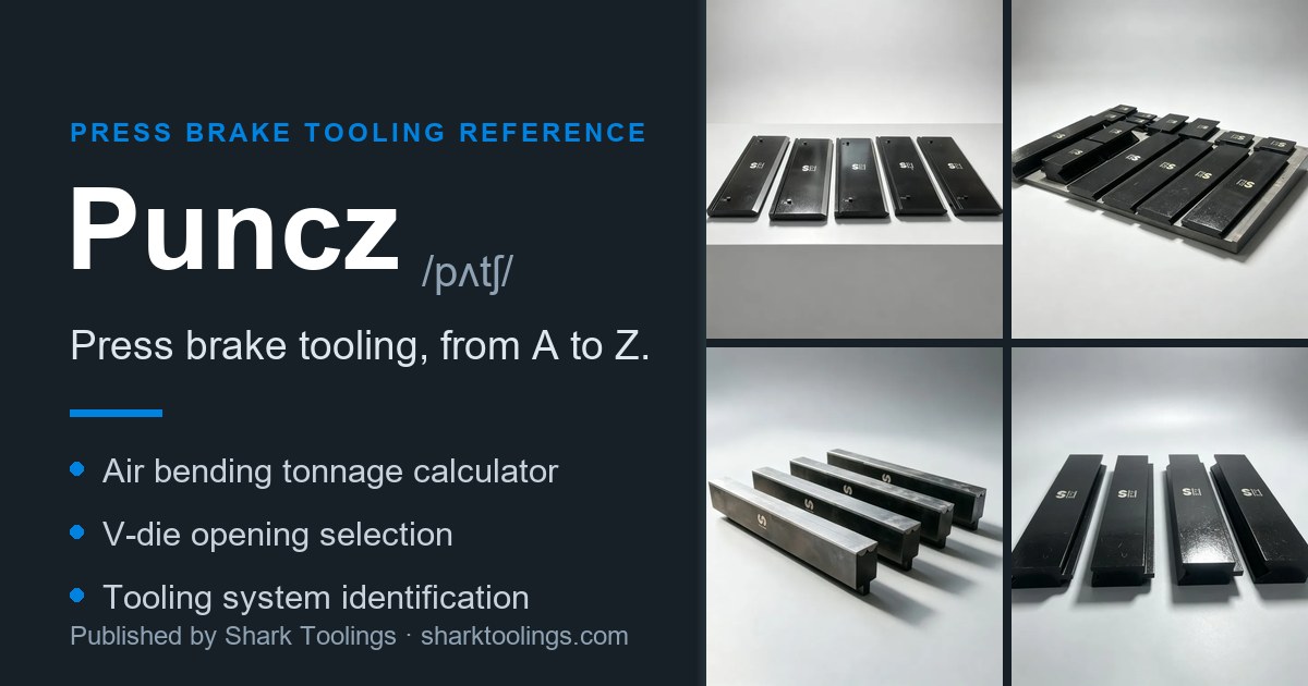 Press Brake Tooling Guide | Punch Profiles, Die Types & Shank Standards